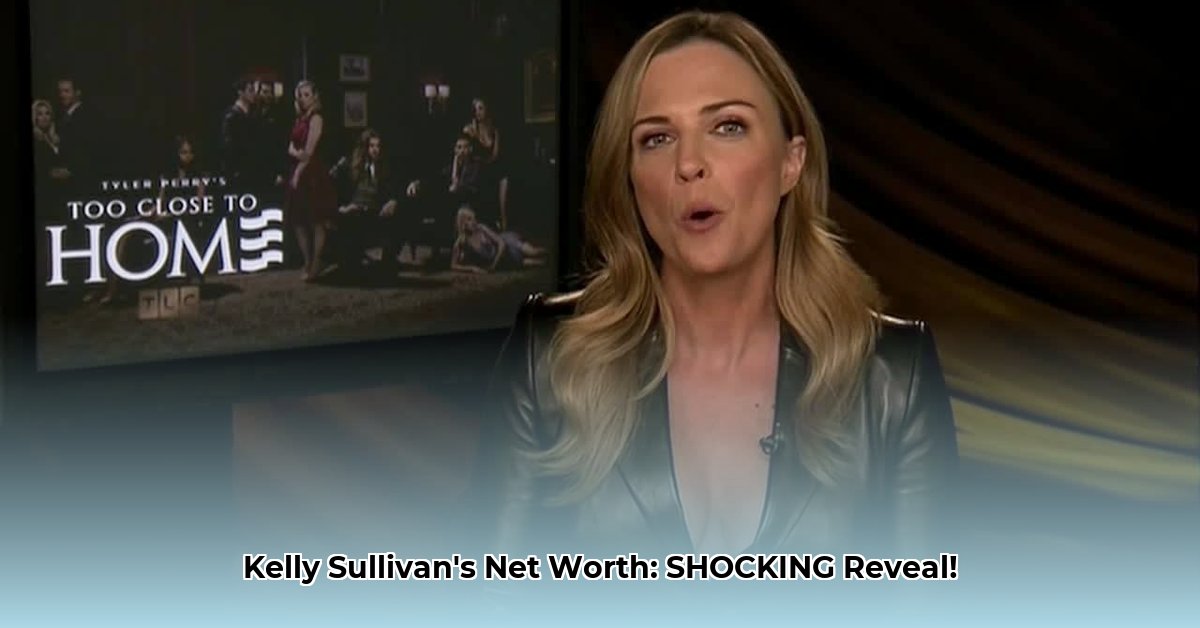kelly-sullivan-net-worth